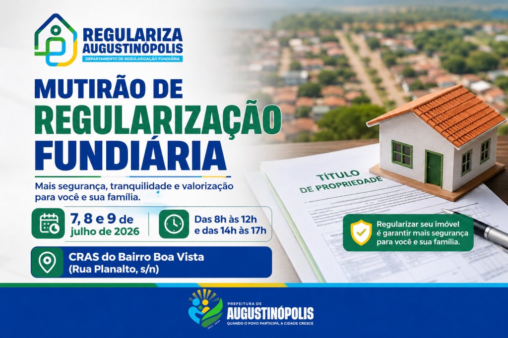 Prefeitura de Augustinópolis realiza mutirão de regularização fundiária no Bairro Boa Vista